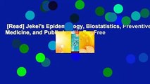 [Read] Jekel's Epidemiology, Biostatistics, Preventive Medicine, and Public Health  For Free