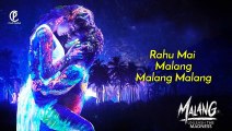 Malang Title Track (Lyrics) _ Malang _ Aditya Roy Kapur _ Disha Patani