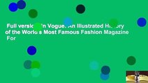 Full version  In Vogue: An Illustrated History of the World's Most Famous Fashion Magazine  For