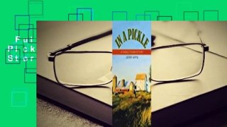 Full version  In a Pickle: A Family Farm Story  For Kindle