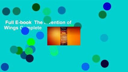 Full E-book  The Invention of Wings Complete