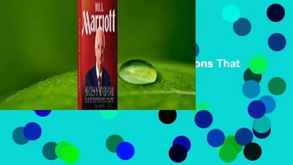 [Read] Bill Marriott: Success Is Never Final--His Life and the Decisions That Built a Hotel