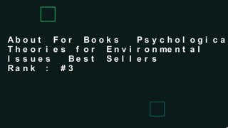 About For Books  Psychological Theories for Environmental Issues  Best Sellers Rank : #3