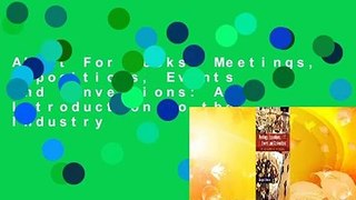 About For Books  Meetings, Expositions, Events and Conventions: An Introduction to the Industry