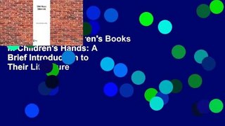 Full version  Children's Books in Children's Hands: A Brief Introduction to Their Literature