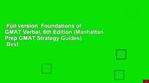 Full version  Foundations of GMAT Verbal, 6th Edition (Manhattan Prep GMAT Strategy Guides)  Best