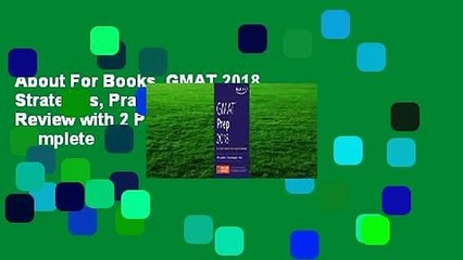 About For Books  GMAT 2018 Strategies, Practice, and Review with 2 Practice Tests Complete