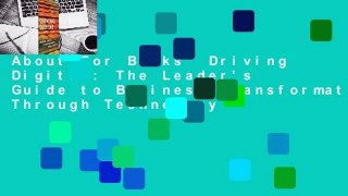 About For Books  Driving Digital: The Leader's Guide to Business Transformation Through Technology