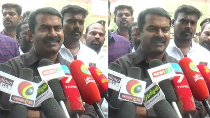Seeman says that congress will get less votes than Naam Tamilar