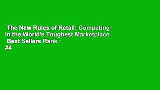 The New Rules of Retail: Competing in the World's Toughest Marketplace  Best Sellers Rank : #4