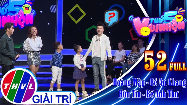 Thứ 5 vui nhộn - Tập 52: Ca sĩ Miko Lan Trinh - Bé Quốc Dương, ca sĩ Nam Cường - Bé Candy Ngọc Hà