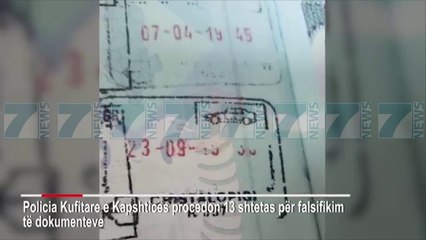KAPSHTICE, KAPEN ME PASAPORTA FALSE, PROCEDOHEN 13 PERSONA - News, Lajme - Kanali 7
