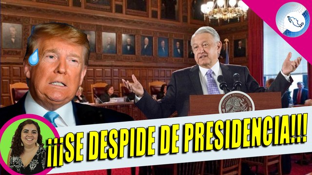 Habrán Cambios En USA Con Juicio a Trump; AMLO Habla De Posible Impacto En México