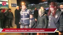 Kayıp kardeşler bulundu!