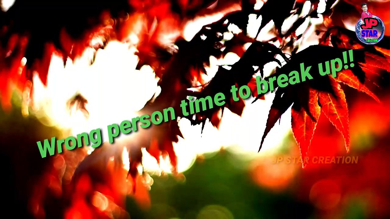 Break Up Status / break up status english / english status / break up status video / break up status sad / break up status emotional / break up status english mood off /