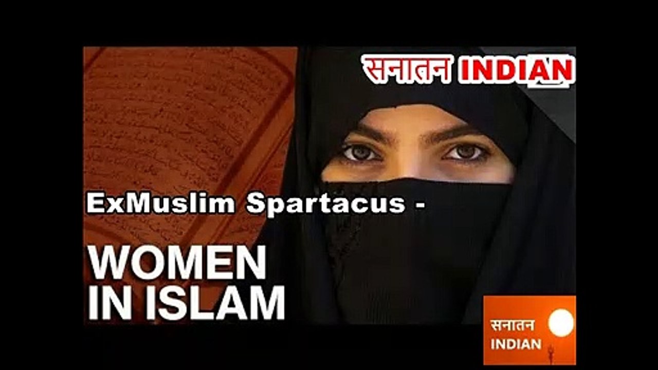 Muhammad & Women - इस्लाम में महिलाएं - ExMuslim Spartacus