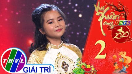 Vui Xuân cùng THVL Năm 2020 - Tập 2[1]: Ngày Tết quê em - Hà Mi