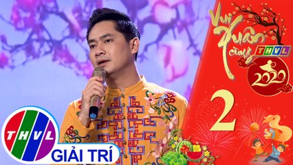 Vui Xuân cùng THVL Năm 2020 - Tập 2[5]: Mùa xuân đó có em - Minh Luân