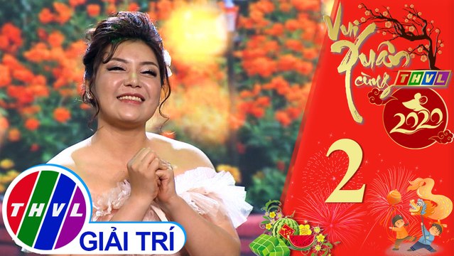 Vui Xuân cùng THVL 2020 - Tập 2[8]: Chào năm mới - Xuân Nghi