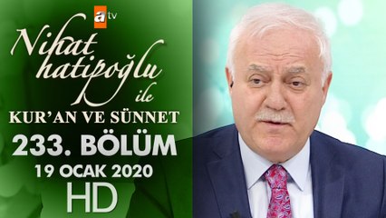 Nihat Hatipoğlu ile Kur'an ve Sünnet - 19 Ocak 2020