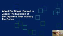 About For Books  Brewed in Japan: The Evolution of the Japanese Beer Industry  For Online