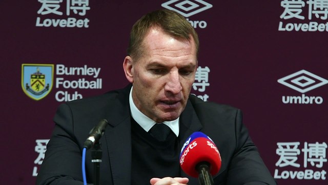 Burnley 2, Leicester City 1 | Brendan Rodgers post-match press conference