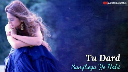 Dil Se Tu Jaayega Nahi WhatsApp Status _ Awesome Status ( 1080 X 1080 )