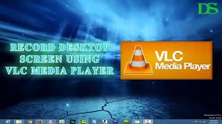 How to Record Video using VLC Media Player