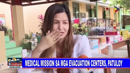 Medical mission sa mga evacuation centers, patuloy #TaalAlert #LagingHanda