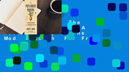 Full version  The Potlikker Papers: A Food History of the Modern South  For Free