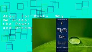 About For Books  Why We Sleep: Unlocking the Power of Sleep and Dreams  Review