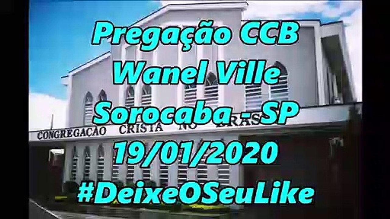 Pregação CCB 2020 Gênesis Cap 35 Vers. 16 ao 18 - Dia 19/01/2020 - Ipanema Ville - Sorocaba - SP