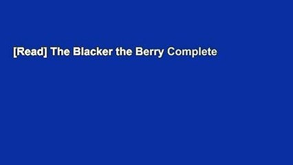 [Read] The Blacker the Berry Complete