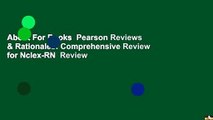 About For Books  Pearson Reviews & Rationales: Comprehensive Review for Nclex-RN  Review