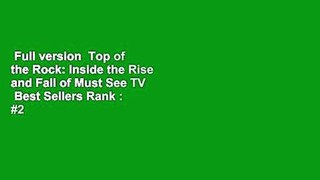 Full version  Top of the Rock: Inside the Rise and Fall of Must See TV  Best Sellers Rank : #2