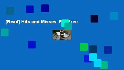 [Read] Hits and Misses  For Free