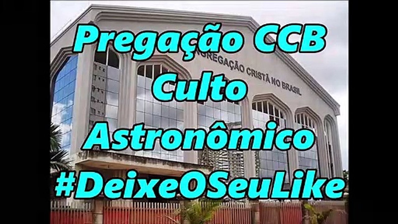 #CultoAstronômicoCCB #PalavraTerrível Escute na Comunhão #DeusAbençoe - Suzano - SP