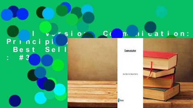 Full Version Communication: Principles for a Lifetime Best Sellers Rank : #3
