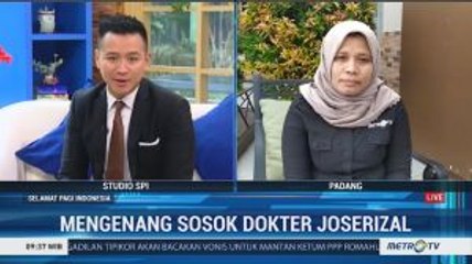 Mengenang Sosok Dokter Joserizal