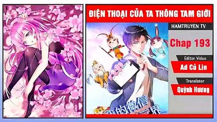 Điện Thoại Của Ta Xuyên Tam Giới Chap 193