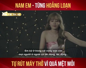TIK TALK II NAM EM - TỪNG HOẢNG LOẠN TỰ RÚT MÁY THỞ VÌ QUÁ MỆT MỎI