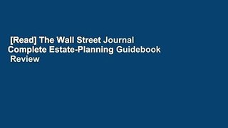 [Read] The Wall Street Journal Complete Estate-Planning Guidebook  Review
