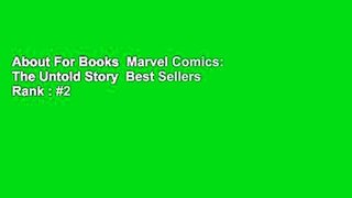 About For Books  Marvel Comics: The Untold Story  Best Sellers Rank : #2