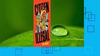 Full version  Citizen Illegal  For Kindle