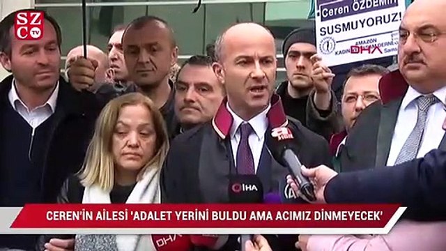 Ceren Özdemir'in anne ve babası, katil zanlısına verilen müebbet hapis cezasını değerlendirdi