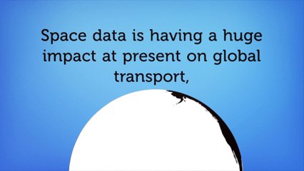 Smart Transport and the Impact of Space Data
