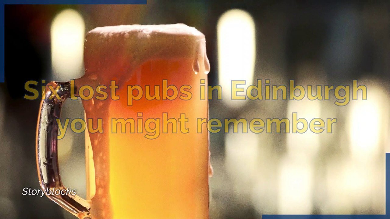 Six lost pubs in Edinburgh you might remember
