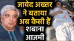Shabana Azmi की तबीयत पर Javed Akhtar ने कही बड़ी बात | Oneindia Hindi