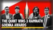 The Quint Wins 3 Ramnath Goenka Awards for Excellence in Journalism