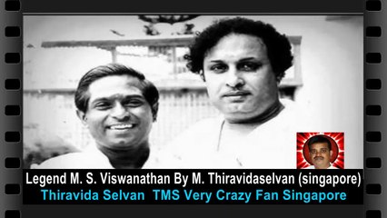 Legend M. S. Viswanathan By M. Thiravidaselvan (singapore) Vol 244 admk song